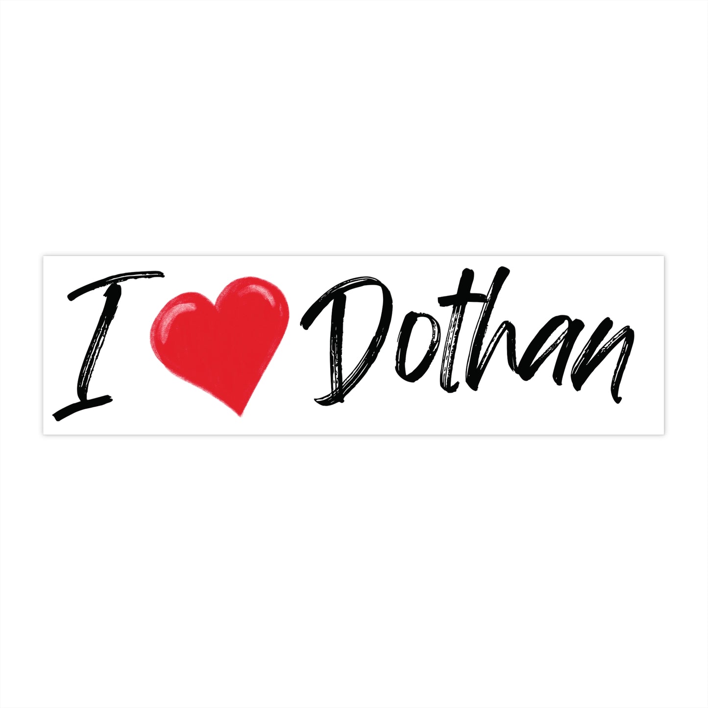 I Love Dothan Bumper Sticker